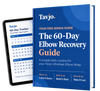 The 60-Day Elbow Recovery Guide
